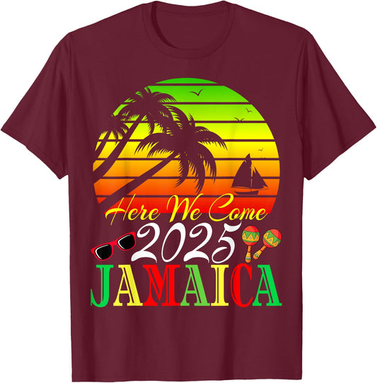 Reunion Friend Holiday Family Trip Jamaica 2025 Here We Come T-Shirt - T-Shirt | Maroon