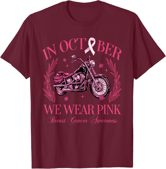 In October We Wear Pink Motorcycle Breast Cancer Awareness T-Shirt - T-Shirt | Maroon