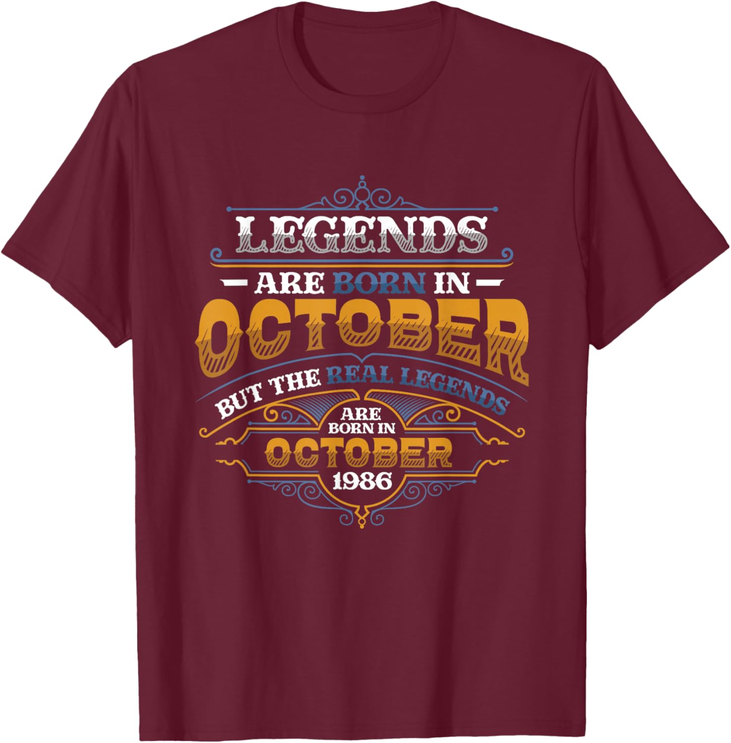 Legends Are Born In October 1986 Birthday T-Shirt - T-Shirt | Maroon