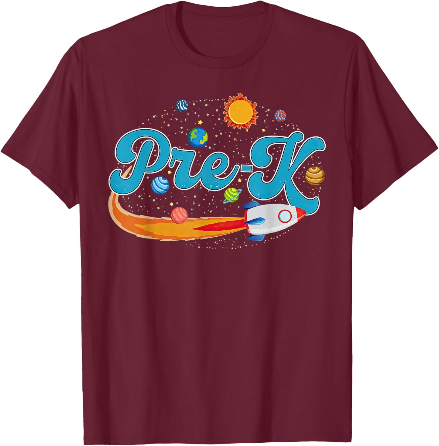 Pre K Teacher Outer Space System Planets Kindergarten T-Shirt - T-Shirt | Maroon