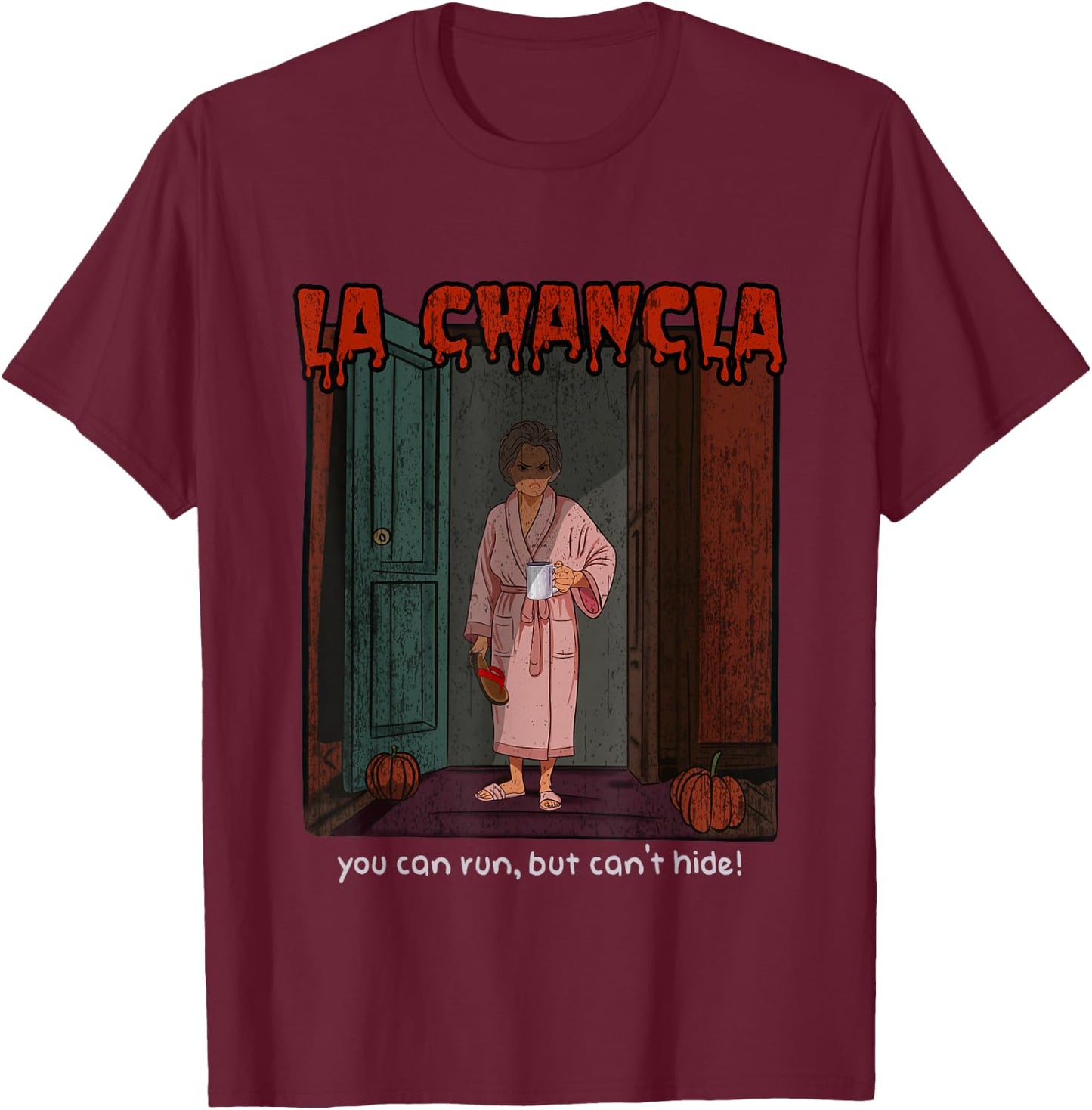 La Chancla Funny Dia de Muertos Halloween Spanish T-Shirt - T-Shirt | Maroon