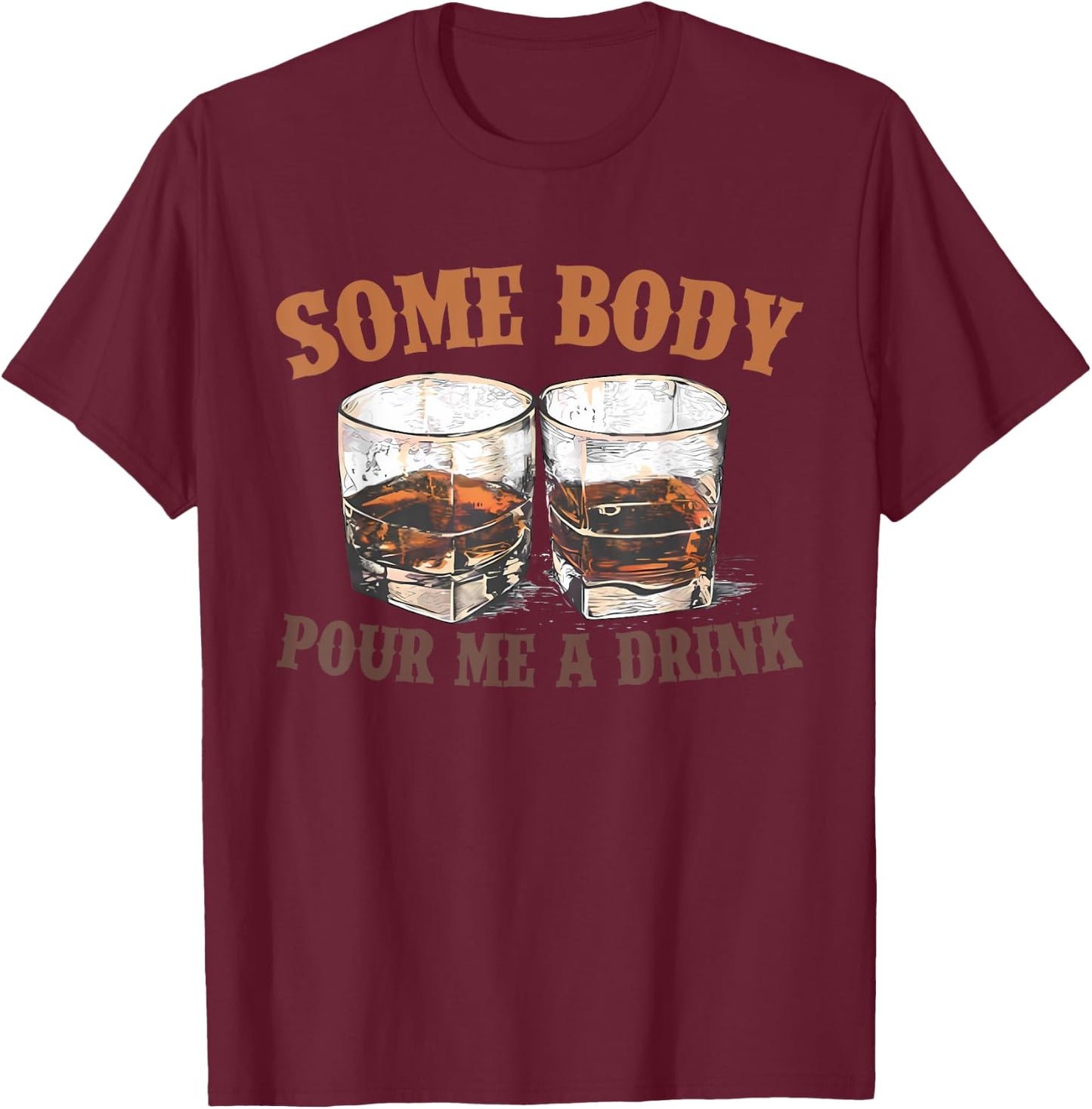 Retro Somebody Pour Me A Drink Women Kids Meme T-Shirt - T-Shirt | Maroon