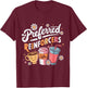 Preferred Reinforcers ABA Therapist ABA Therapy T-Shirt - T-Shirt | Maroon