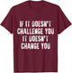 Inspirational & Motivational Quote For Workout Gym & Fitness T-Shirt - T-Shirt | Maroon