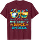 Cruise Crew Most Likely To Dance On Deck Family Matching Cru T-Shirt - T-Shirt | Maroon