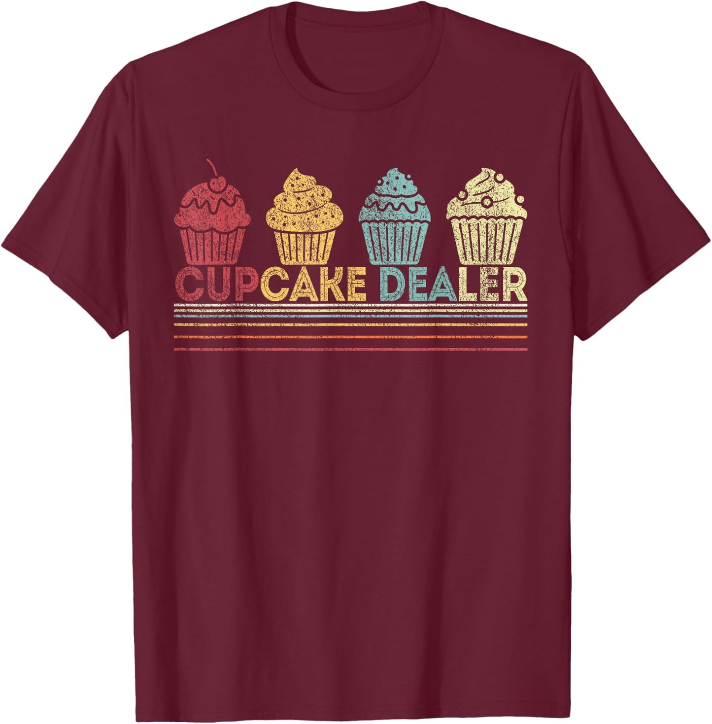 Cupcake Dealer Funny Cupcake Baking Cupcake Lover Retro T-Shirt - T-Shirt | Maroon