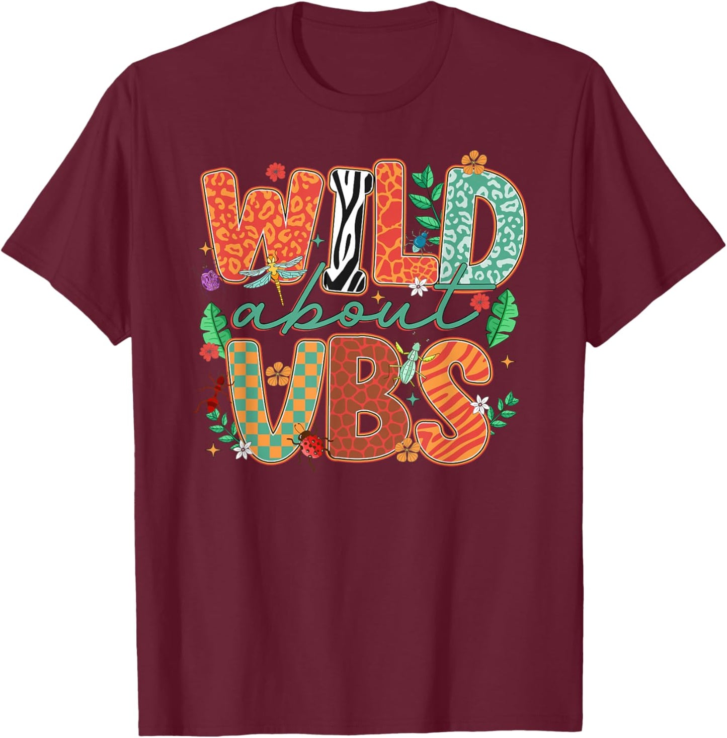 Wild About VBS Vacation Bible School Funny VBS 2025 T-Shirt - T-Shirt | Maroon