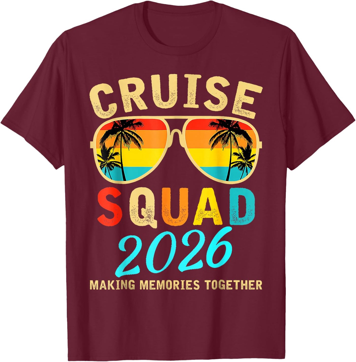 Cruise Squad 2026 Family Group Matching Summer Vacation T-Shirt - T-Shirt | Maroon