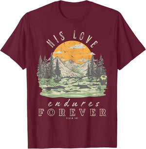 His Love Endures Forever Psalm 107 Boho Christian Bible T-Shirt - T-Shirt | Maroon