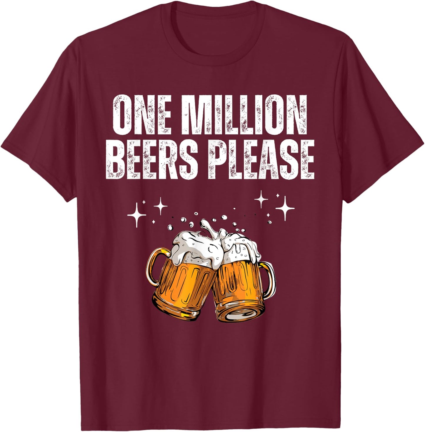 One Million Beers Please Vintage T-Shirt - T-Shirt | Maroon