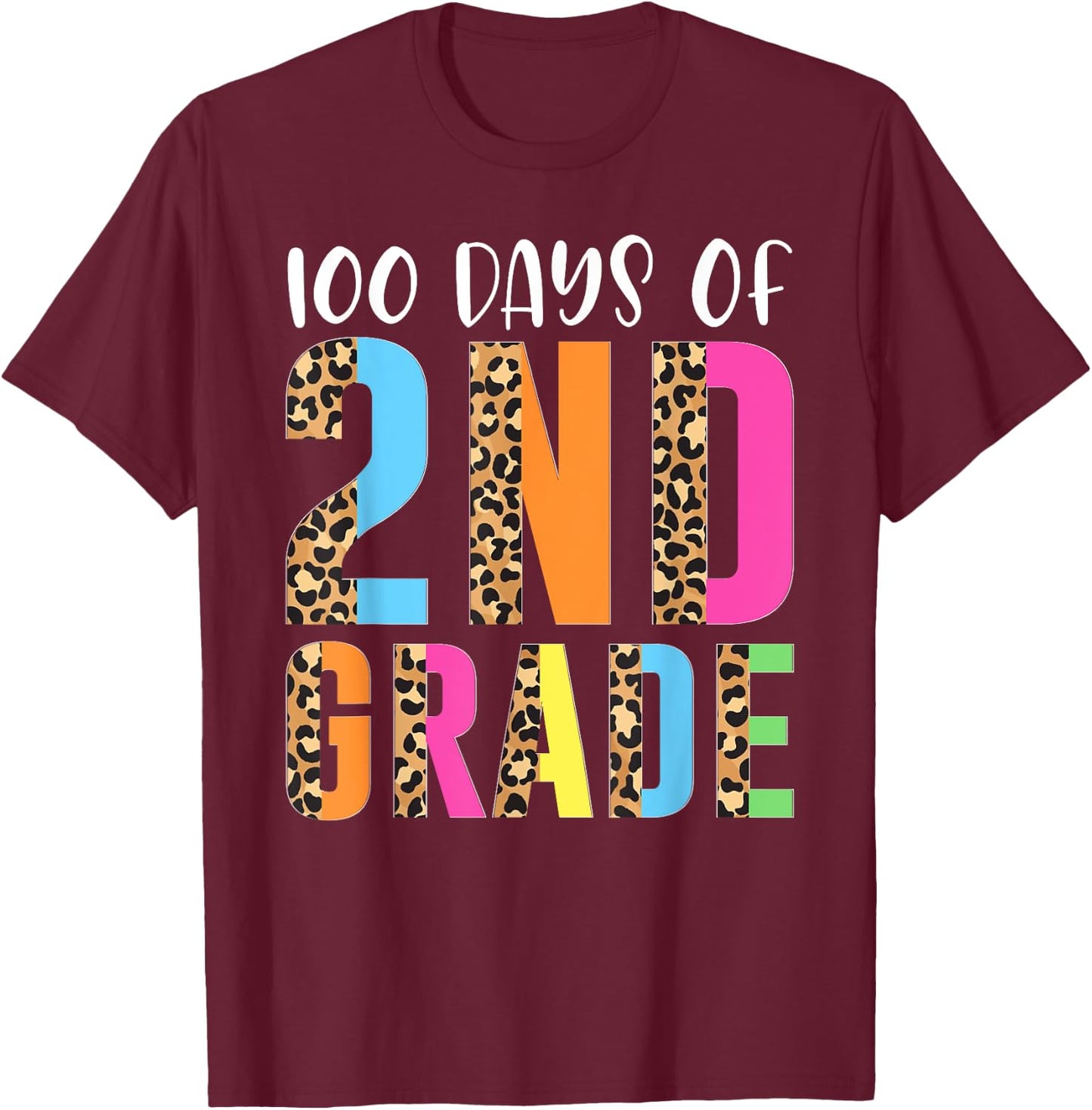 100 Days Of 2nd Grade Happy 100th Day Of School Second Grade T-Shirt - T-Shirt | Maroon