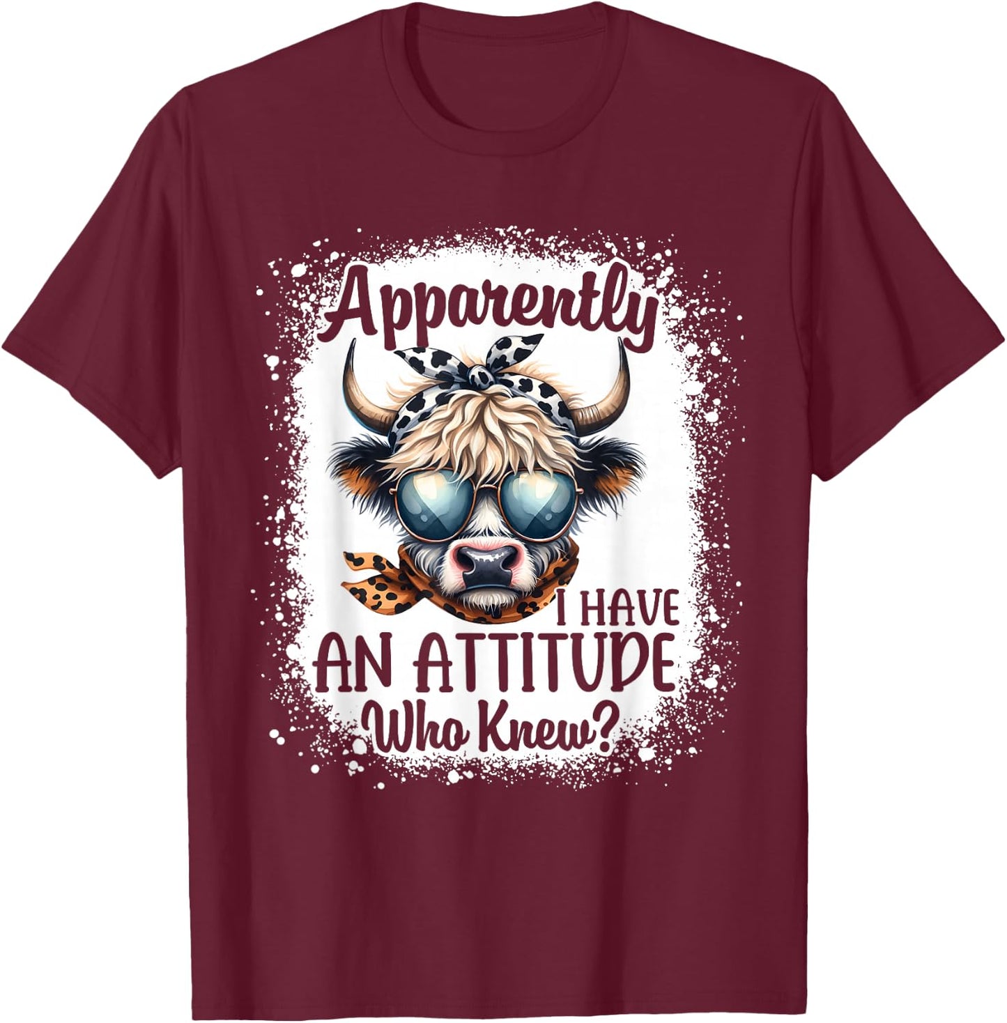 Apparently I Have An Attitude Who Knew Bleached Highland Cow T-Shirt - T-Shirt | Maroon