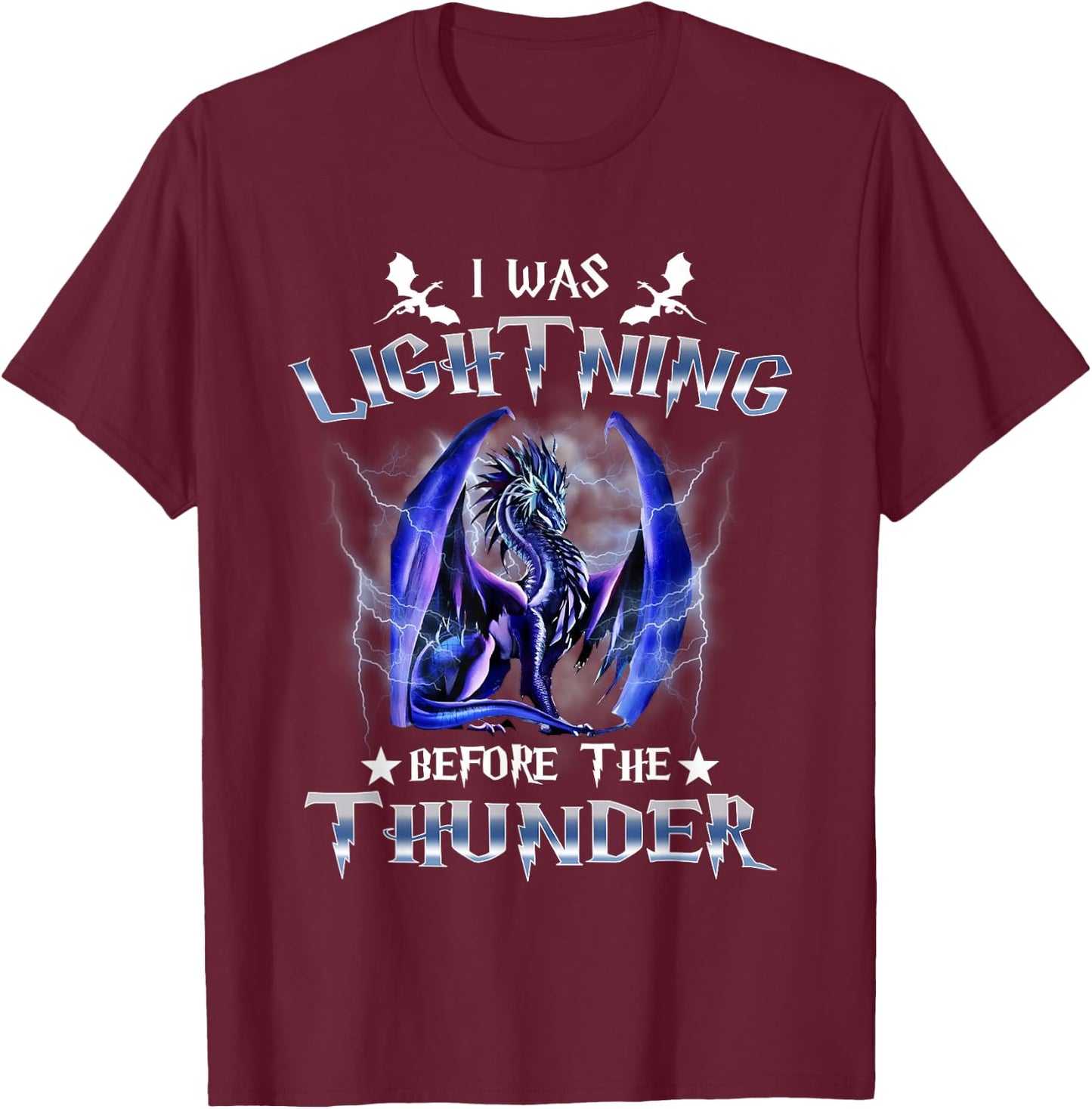 I Was Lightnings Before The Thunder Dragons Men Women Kids T-Shirt - T-Shirt | Maroon