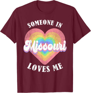 Someone In Missouri Loves Me Heart Retro Groovy T-Shirt - T-Shirt | Maroon