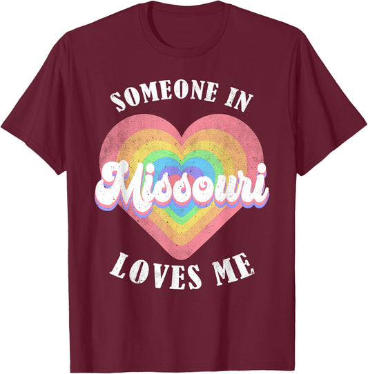 Someone In Missouri Loves Me Heart Retro Groovy T-Shirt - T-Shirt | Maroon