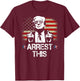 Arrest This Trump Middle Fingers Pro Trump 2024 (On Back) T-Shirt - T-Shirt | Maroon