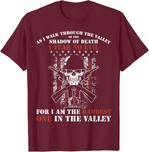 Baddest In The Valley Military Veteran Soldier Warrior Gift T-Shirt - T-Shirt | Maroon