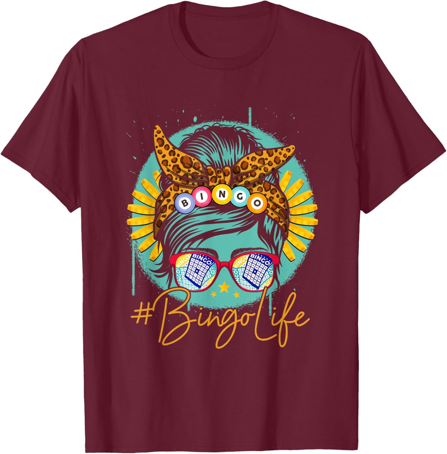 Bingo Life Messy Bun Hair Bingo Lover Grandma Mama Bingolife T-Shirt - T-Shirt | Maroon