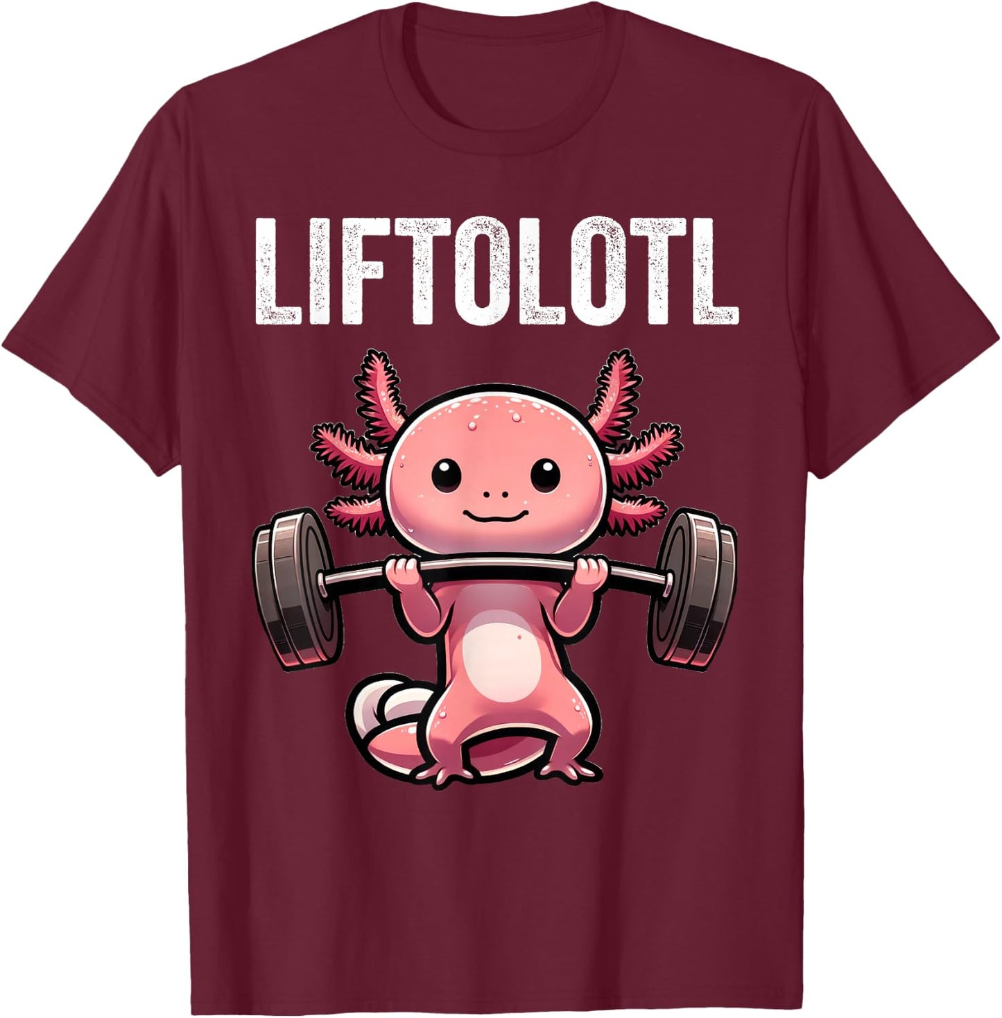 Liftolotl Axolotl Funny Gym Workout Weight Lifter T-Shirt - T-Shirt | Maroon