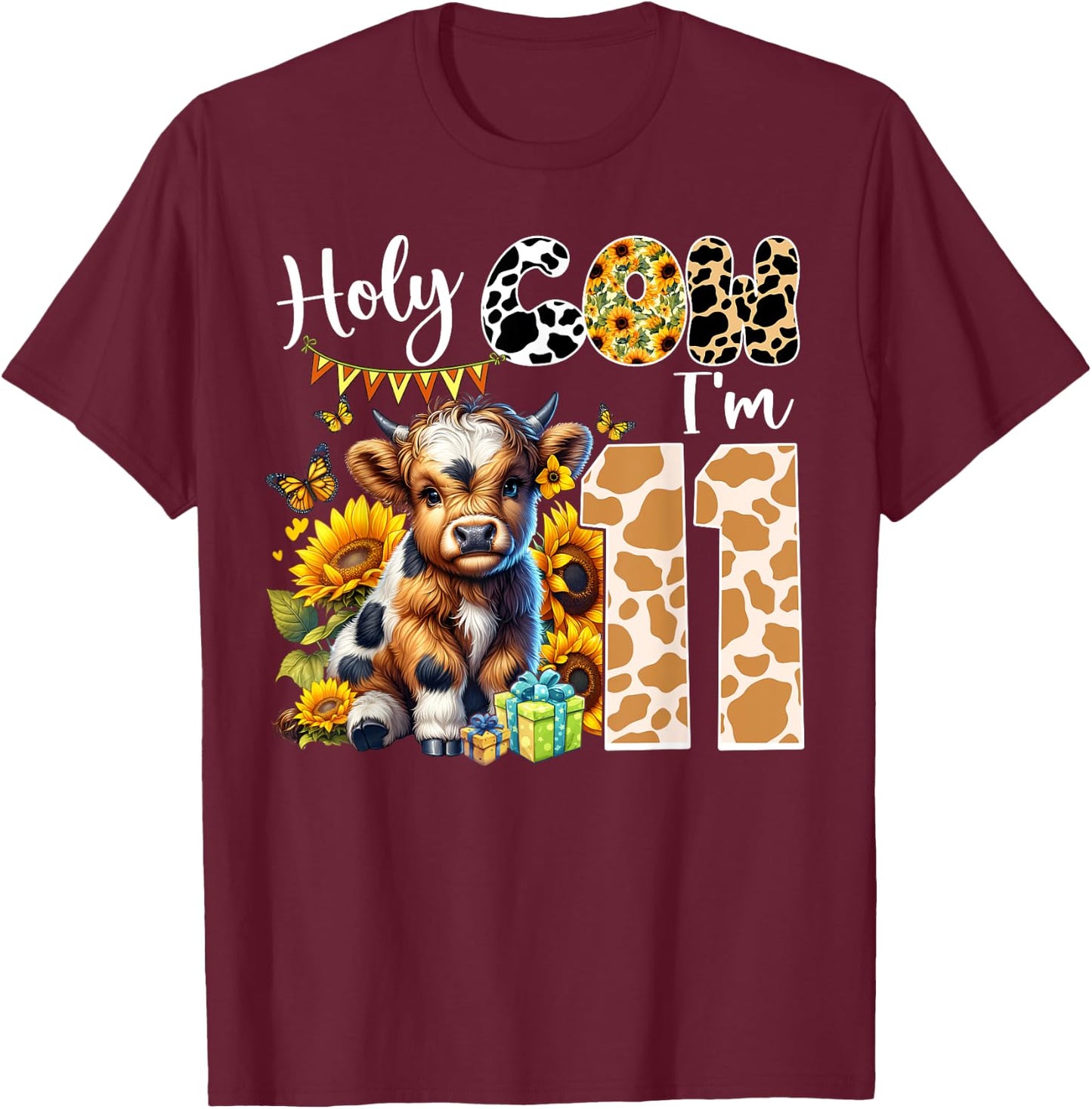 Holy Cow I’m 11 Years Old Dairy Cow Sunflowers 11th Birthday T-Shirt - T-Shirt | Maroon