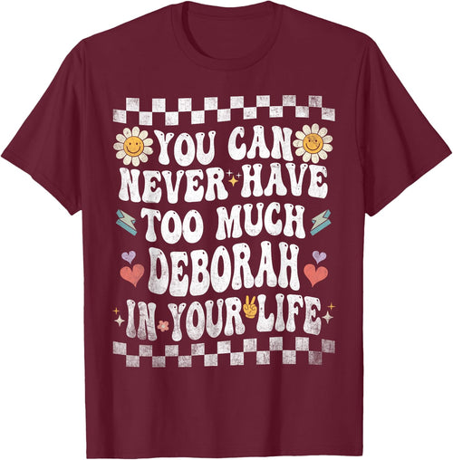 You Can Never Have Too Much Deborah in Your Life