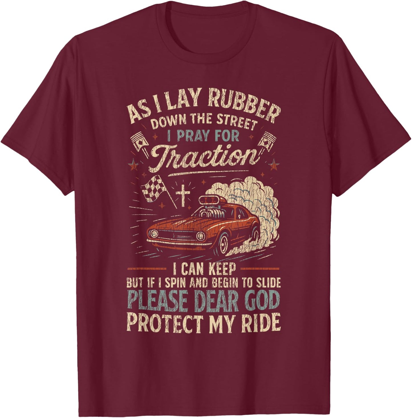 Drag Racing Race Car Prayer Vintage Retro As I Lay Rubber T-Shirt - T-Shirt | Maroon