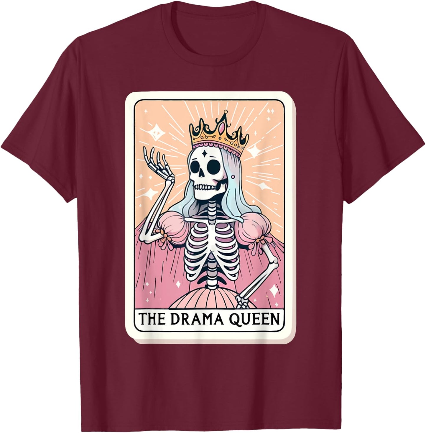 The Drama Queen Tarot Card Funny Skeleon Skull Women Girls T-Shirt - T-Shirt | Maroon