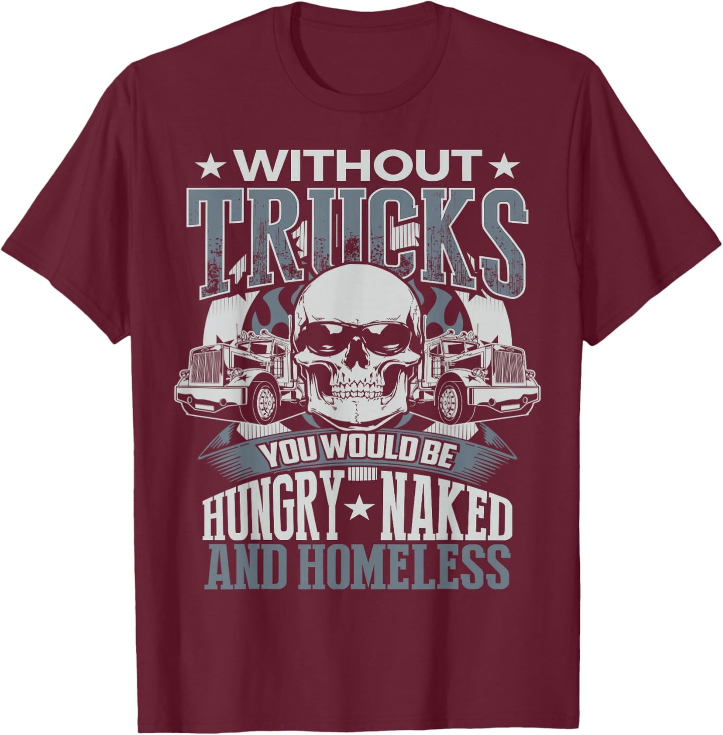 Novelty Truckers Truck Driver Funny T Shirt gift T-Shirt - T-Shirt | Maroon