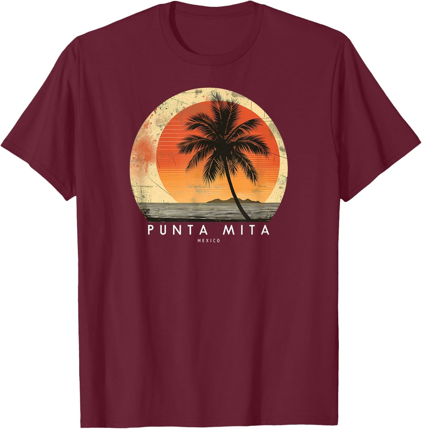 Punta Mita Mexico Nayarit Beach Vacation Vintage Sunset T-Shirt - T-Shirt | Maroon