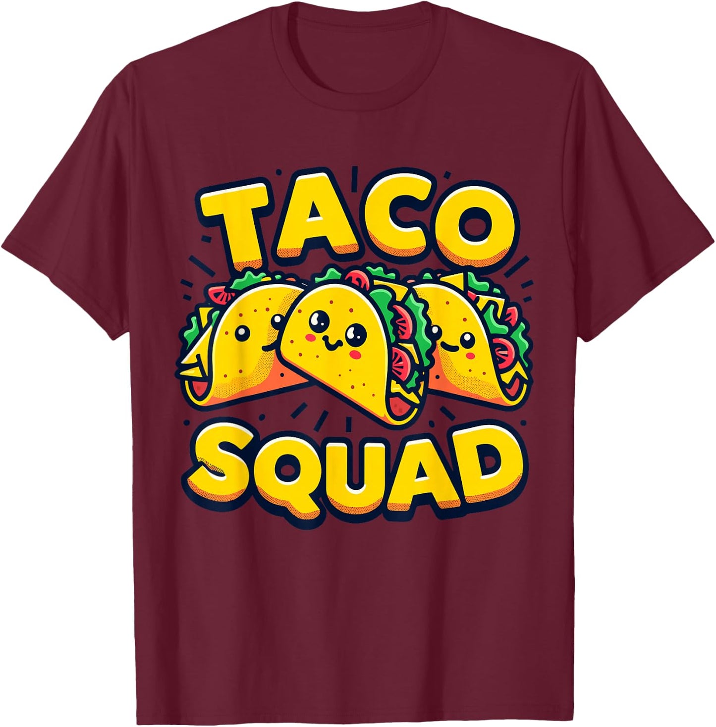 Funny Taco Squad Cute Mexican Food Lover T-Shirt - T-Shirt | Maroon