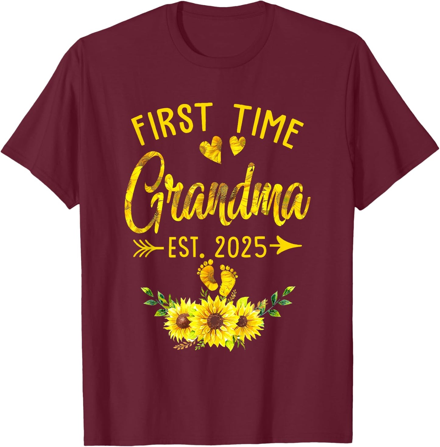 First Time Grandma Est 2025 Sunflower Promoted To Grandma T-Shirt - T-Shirt | Maroon