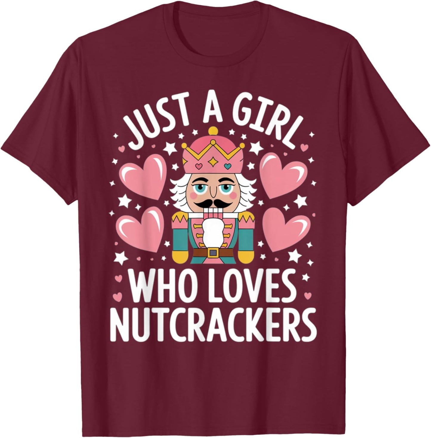 Just a Girl Who Loves Nutcrackers Christmas Ballet T-Shirt - T-Shirt | Maroon