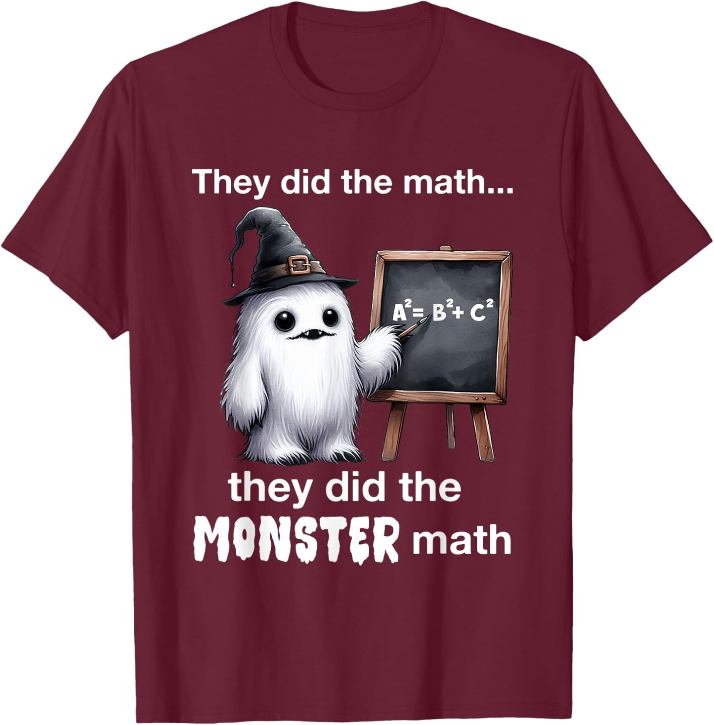They Did The Monster Math Yeti Funny Halloween Teacher T-Shirt - T-Shirt | Maroon