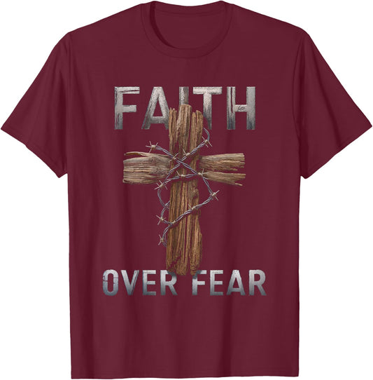 Faith Over Fear Christian Cross God Jesus Faith Religion T-Shirt - T-Shirt | Maroon