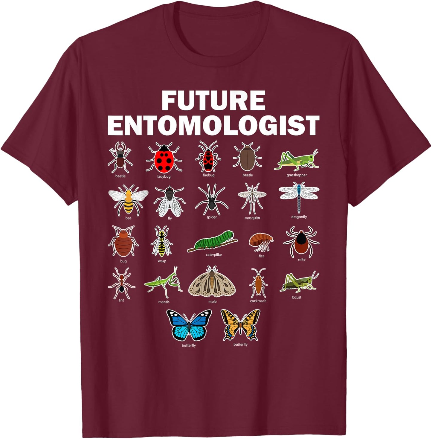 Funny Entomology Insect Bug Lover Men Women Boys Girls Kids Small T-Shirt - T-Shirt | Maroon