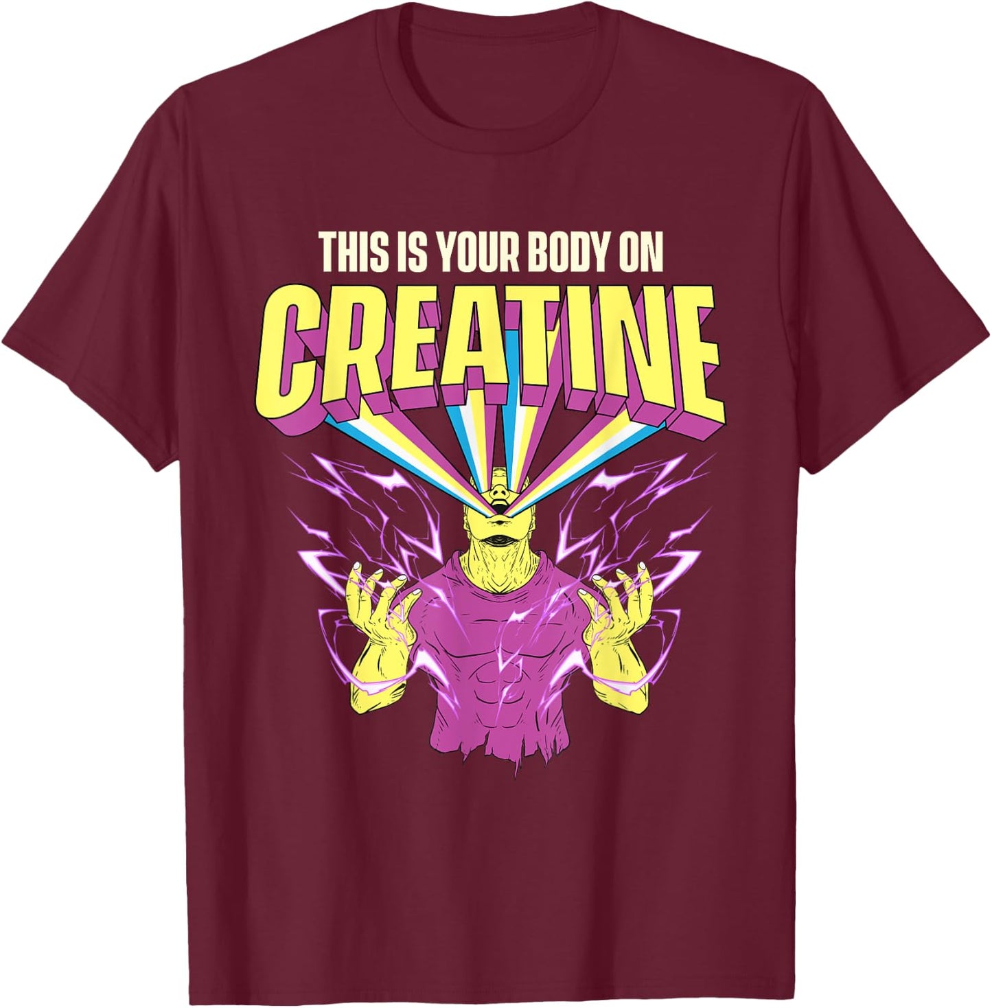 This Is Your Body On Creatine - Workout Gym Weightlifting T-Shirt - T-Shirt | Maroon