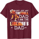 Im Not Just Any Football Dad I Am The Lineman's Dad Team Fan T-Shirt - T-Shirt | Maroon