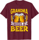 Funny Grandma Needs Funny Beer Drinking Husband Mother's Day T-Shirt - T-Shirt | Maroon