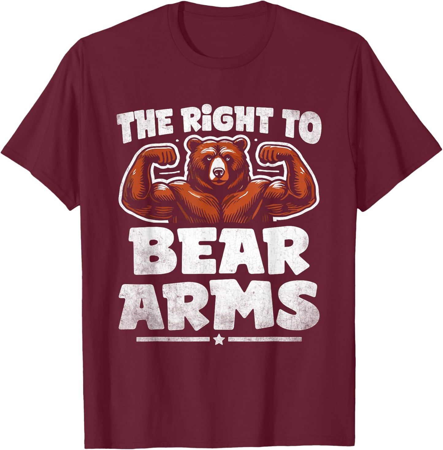 Funny Second Amendment I Support the Right to Arm Bears T-Shirt - T-Shirt | Maroon