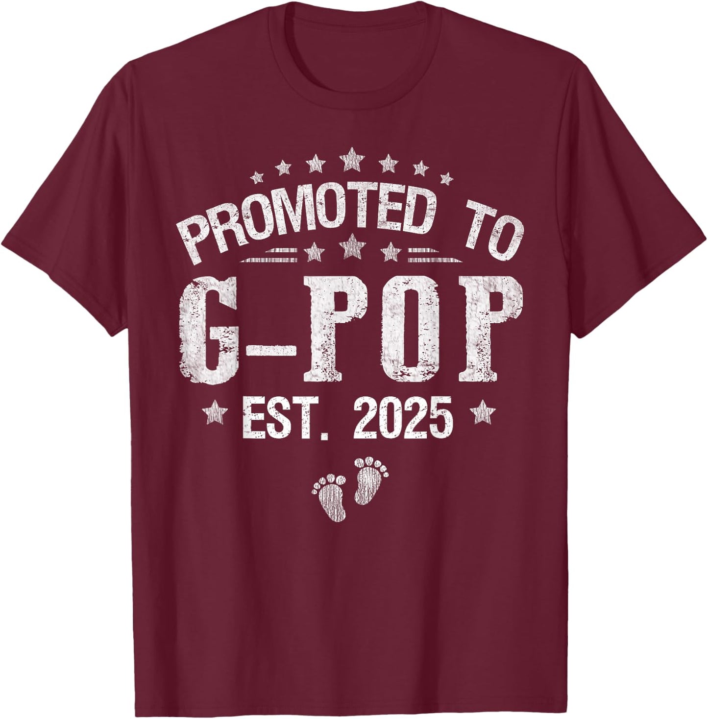 Promoted To G-Pop est.2025 Father's Day First time G-Pop T-Shirt - T-Shirt | Maroon