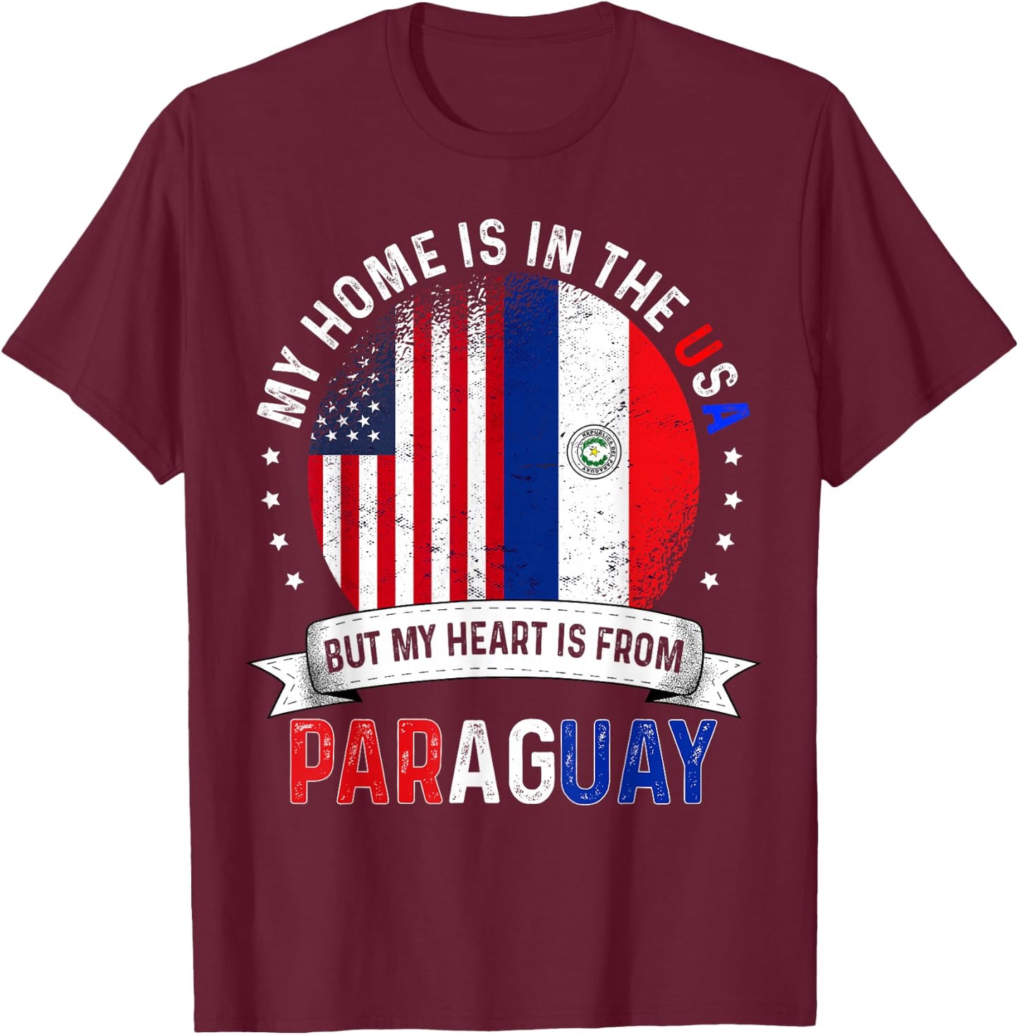 Paraguayan American Patriot Heart is from Paraguay Flag T-Shirt - T-Shirt | Maroon