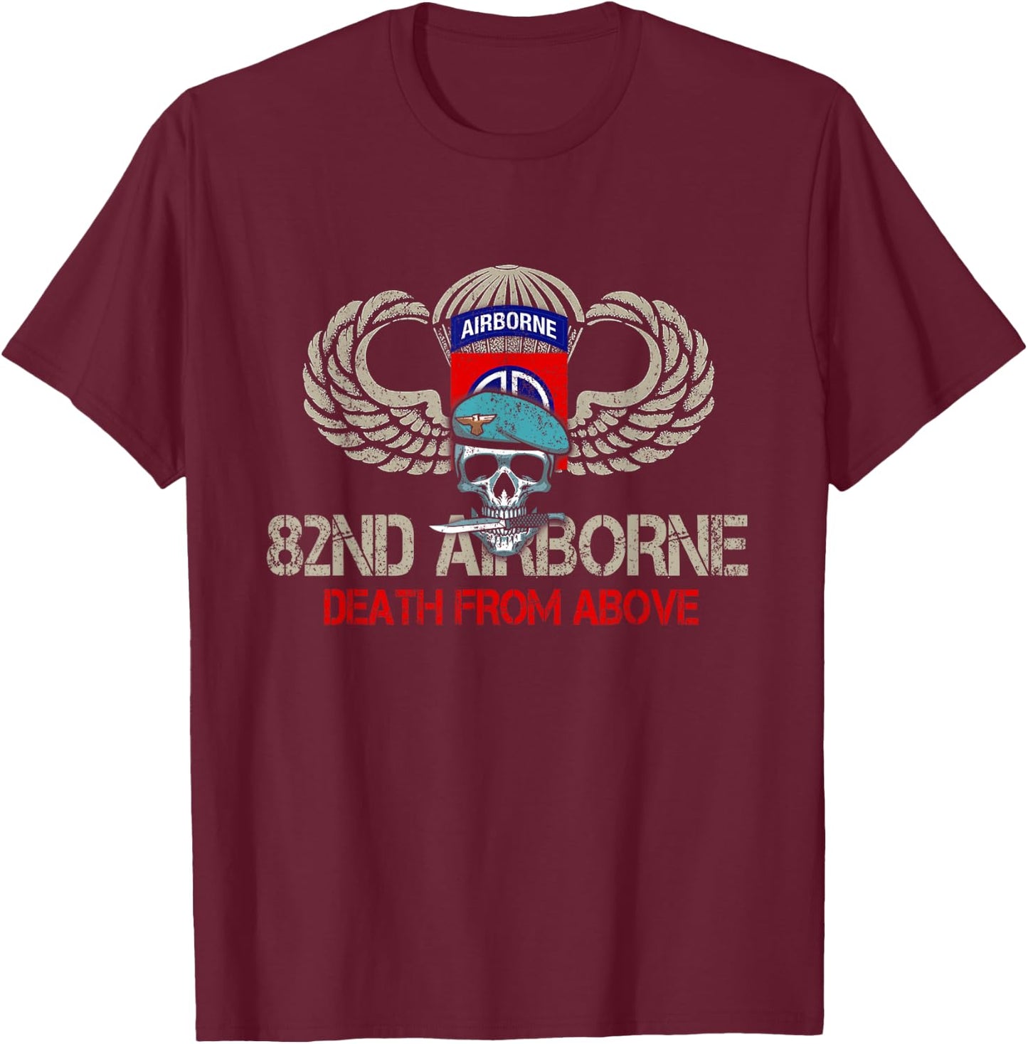 Death From Above 82nd Airborne Division , Veterans Day T-Shirt - T-Shirt | Maroon