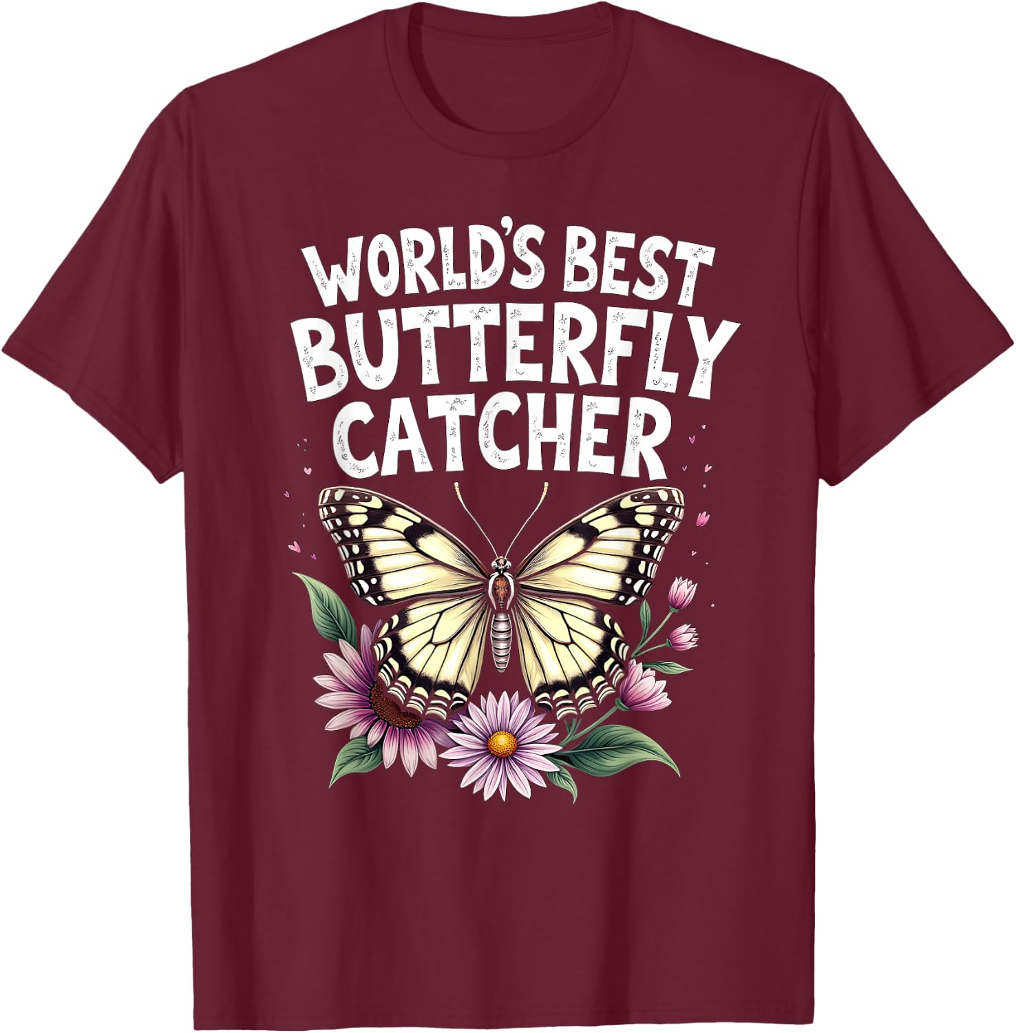 World's Best Butterfly Catcher Graphic T-Shirt - T-Shirt | Maroon