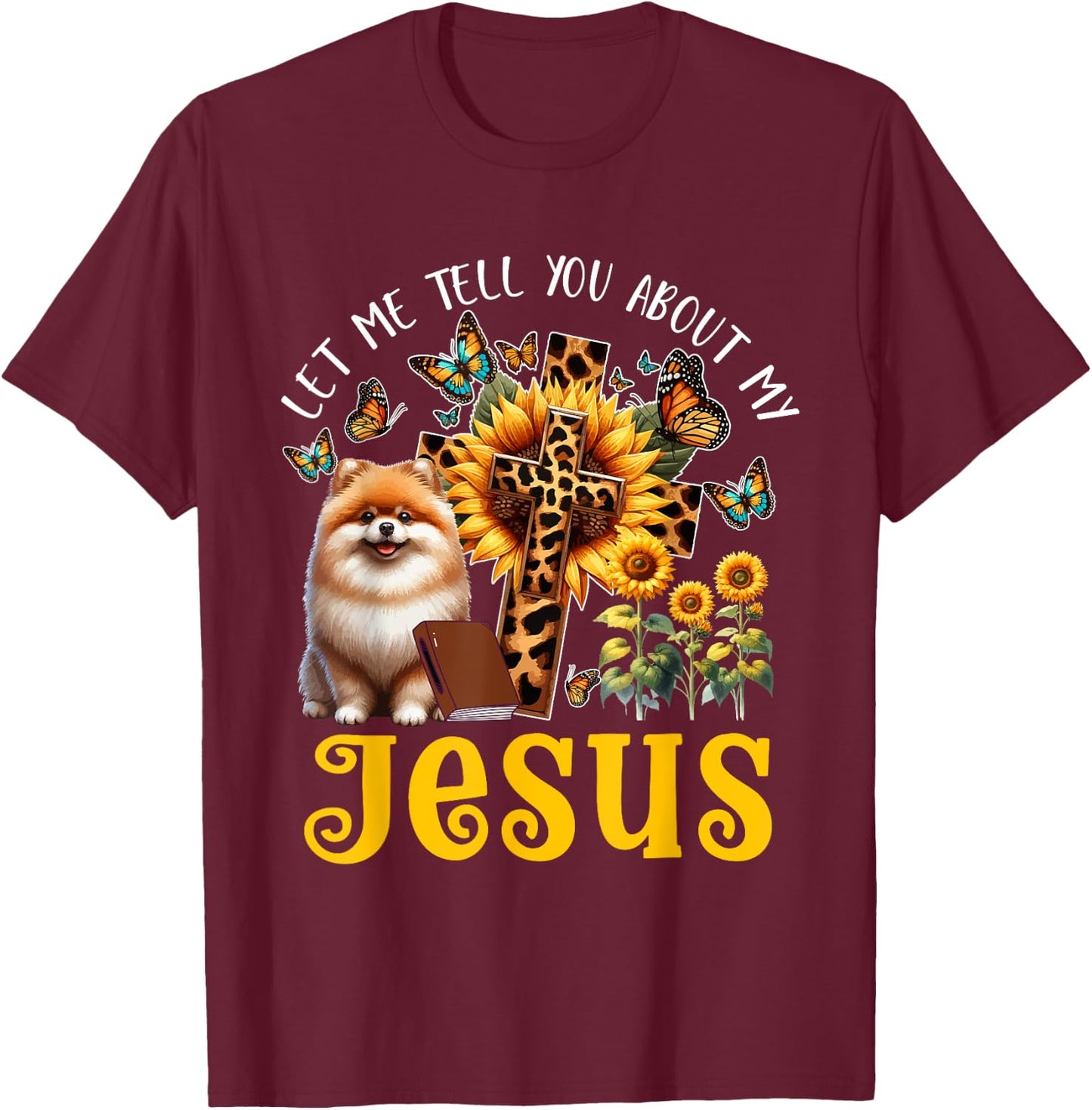 Tell About Jesus Costume Pomeranian Cute Christian Cross T-Shirt - T-Shirt | Maroon