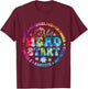 Early Head Start Squad Homeschool Teacher Headstart Women Girls Kids T-Shirt - T-Shirt | Maroon