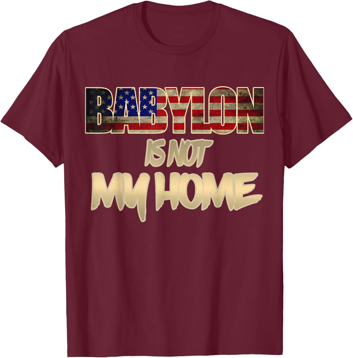 Hebrew Israelite Tribe Judah Babylon is Not my Home Torah T-Shirt - T-Shirt | Maroon