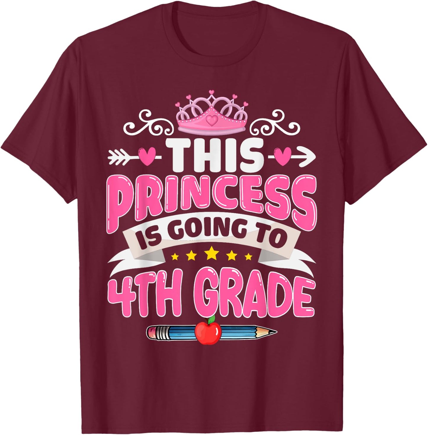 Kids This Princess Is Going To 4th Grade Girl Back to School T-Shirt - T-Shirt | Maroon