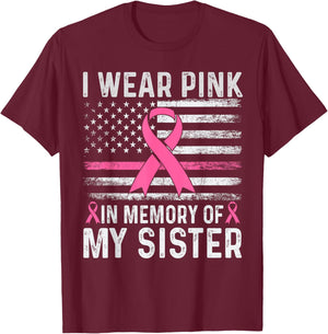 I Wear Pink In Memory Of My Sister USA Flag Breast Cancer T-Shirt - T-Shirt | Maroon