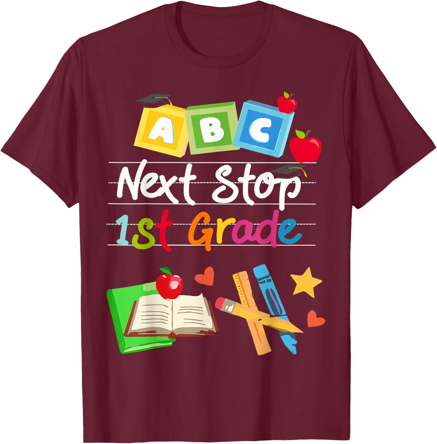 Next Stop 1st Grade Preschool Graduation 2024 Boy Girl T-Shirt - T-Shirt | Maroon