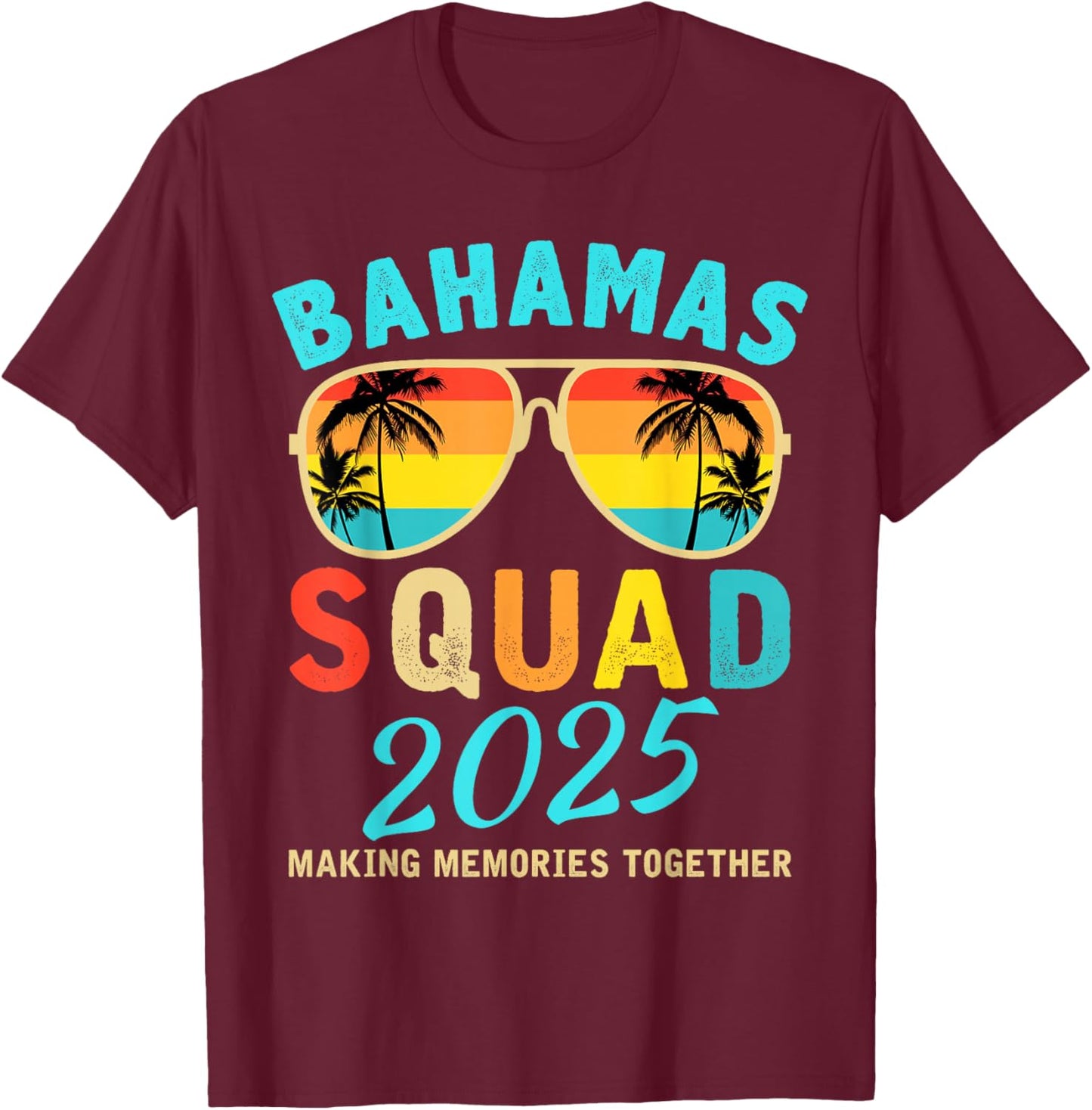 Bahamas Vacation 2025 Squad Family Friends Matching Group T-Shirt - T-Shirt | Maroon